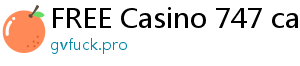 FREE Casino 747 casino